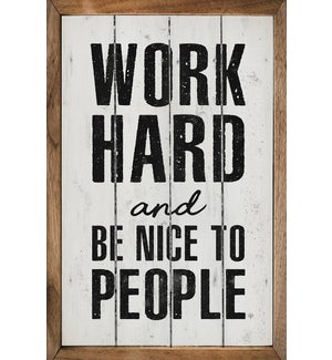 Work Hard And Be Nice To People Whitewash